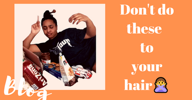Don't do these to your hair!