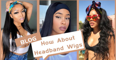 How About Headband Wigs?