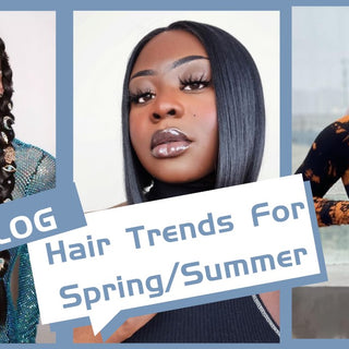 Hair Trends For Spring/Summer!
