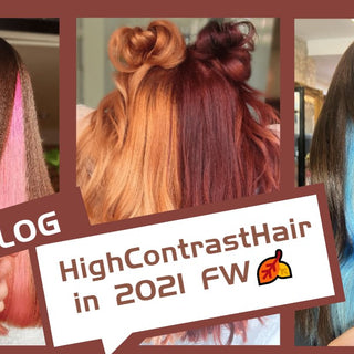 HighContrastHair in 2021 FW